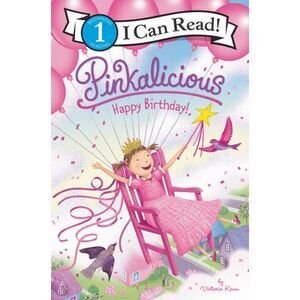 Pinkalicious: Happy Birthday! -- Victoria Kann